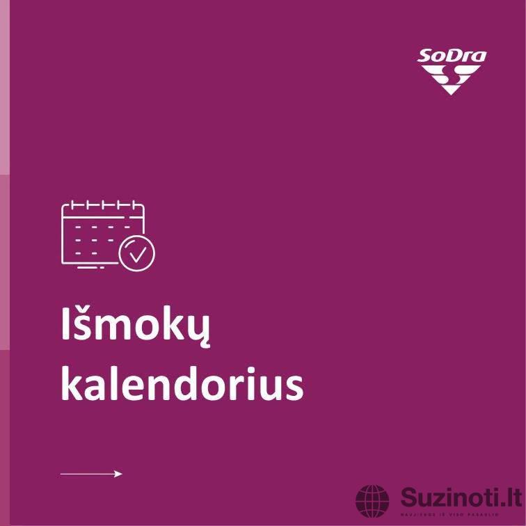 „Sodros“ išmokų kalendorius